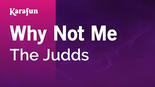 Karaoke Why Not Me - The Judds *