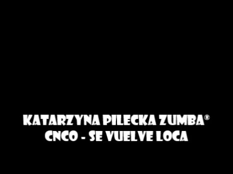 Katarzyna Pilecka Zumba - Se Vuelve Loca