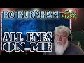*OLD MAN REACTS* All Eyes On Me - Bo Burnham *REACTION*