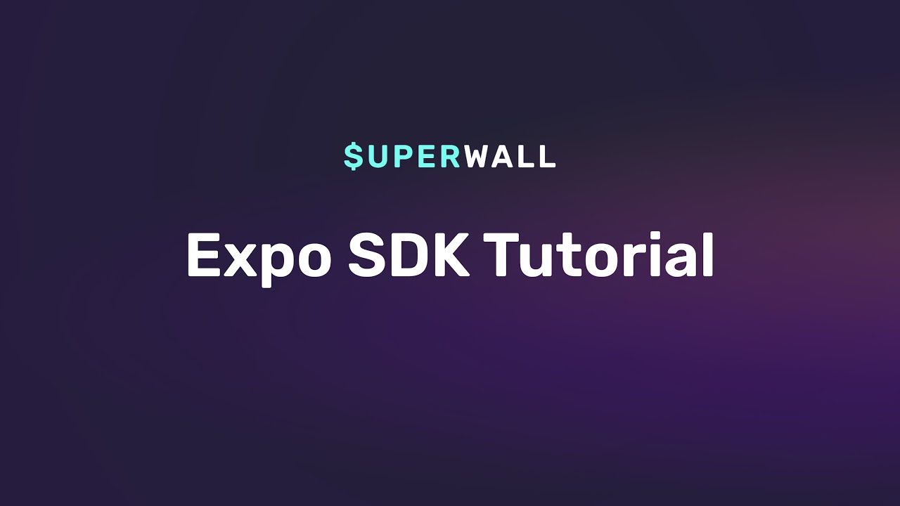 Getting Started with Superwall's Expo SDK