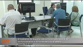El Gobierno reduce la jornada laboral de los funcionarios a 35 horas, pero no el salario