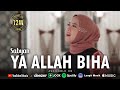 Download lagu YA ALLAH BIHA SABYAN mp3