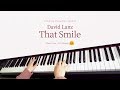 David Lanz (데이빗 란츠) - That Smile / Piano Cover [피아노 연주 By. 슈얀(Shuyan)]