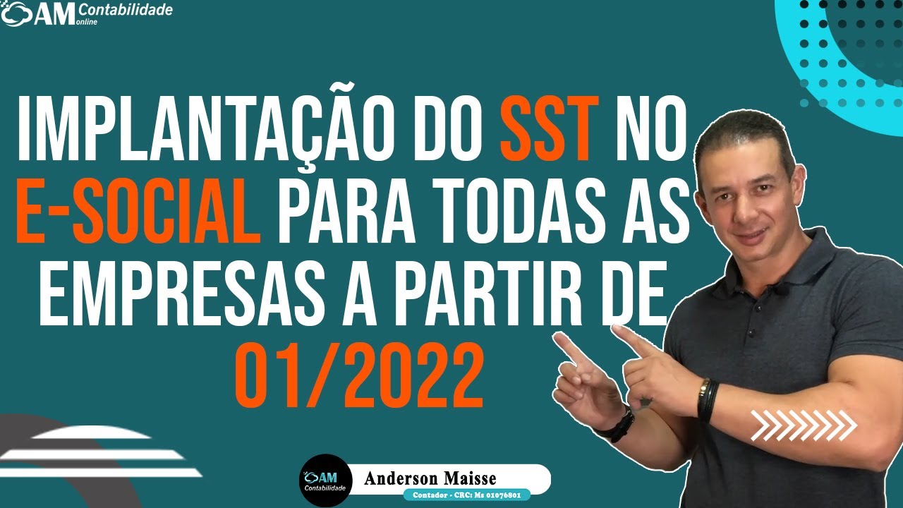 OBRIGATORIEDADE DA IMPLANTAÇÃO DO SST NO e-SOCIAL PARA TODAS AS EMPRESAS A PARTIR DE 01/2022.