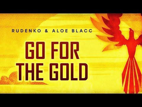 Rudenko & Aloe Blacc - Go For The Gold (Official Lyric Video)