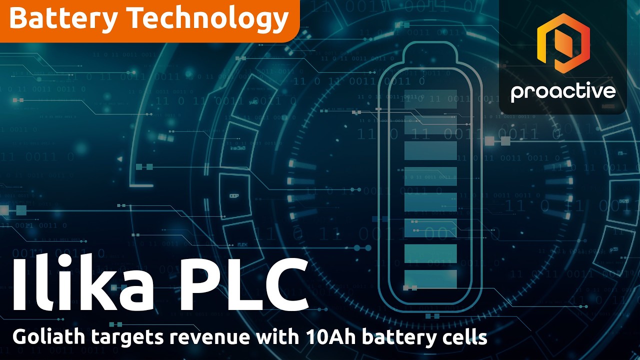 Ilika CEO: Goliath's 10Ah cell targets 'beachhead markets' as revenue nears