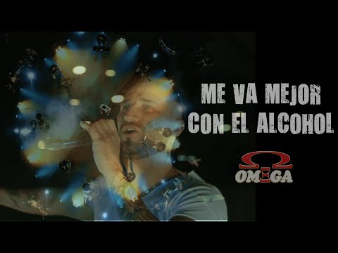 OMEGA - Me va mejor con el alcohol (Video Oficial)