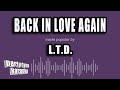 L.T.D. - Back In Love Again (Karaoke Version)