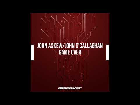 John Askew, John O'Callaghan - Game Over (John Askew Remix)