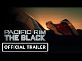 Pacific Rim: The Black - Official Anime Teaser Trailer (2021) Netflix