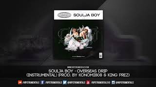 Soulja Boy - Overseas Drip [Instrumental] (Prod. By KingloBeats &amp; King Prez)