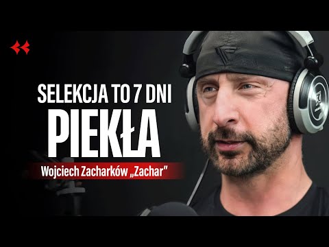 Jak przeżyć morderczą Selekcje w siłach specjalnych? Wojciech "Zachar" Zacharków