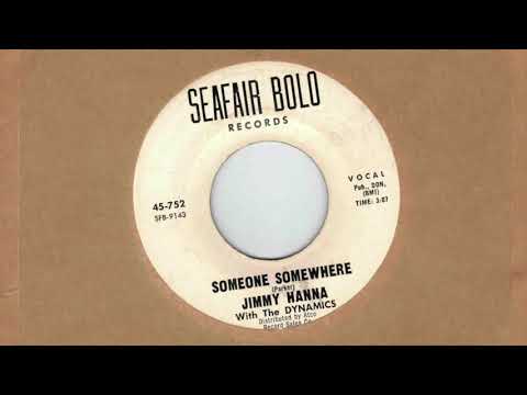 Jimmy Hanna with the Dynamics - Someone Somewhere