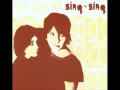Sing-Sing - I'll Be