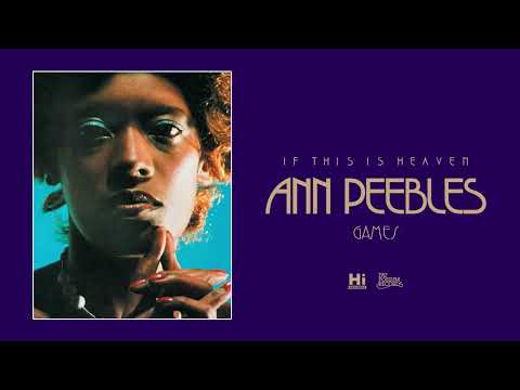 Ann Peebles - Games (Official Audio)