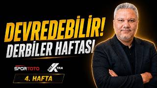 Spor Toto 4. Hafta Tahminleri | DEVREDEBİLİR! DERBİLER HAFTASI 🔥 #STEx
