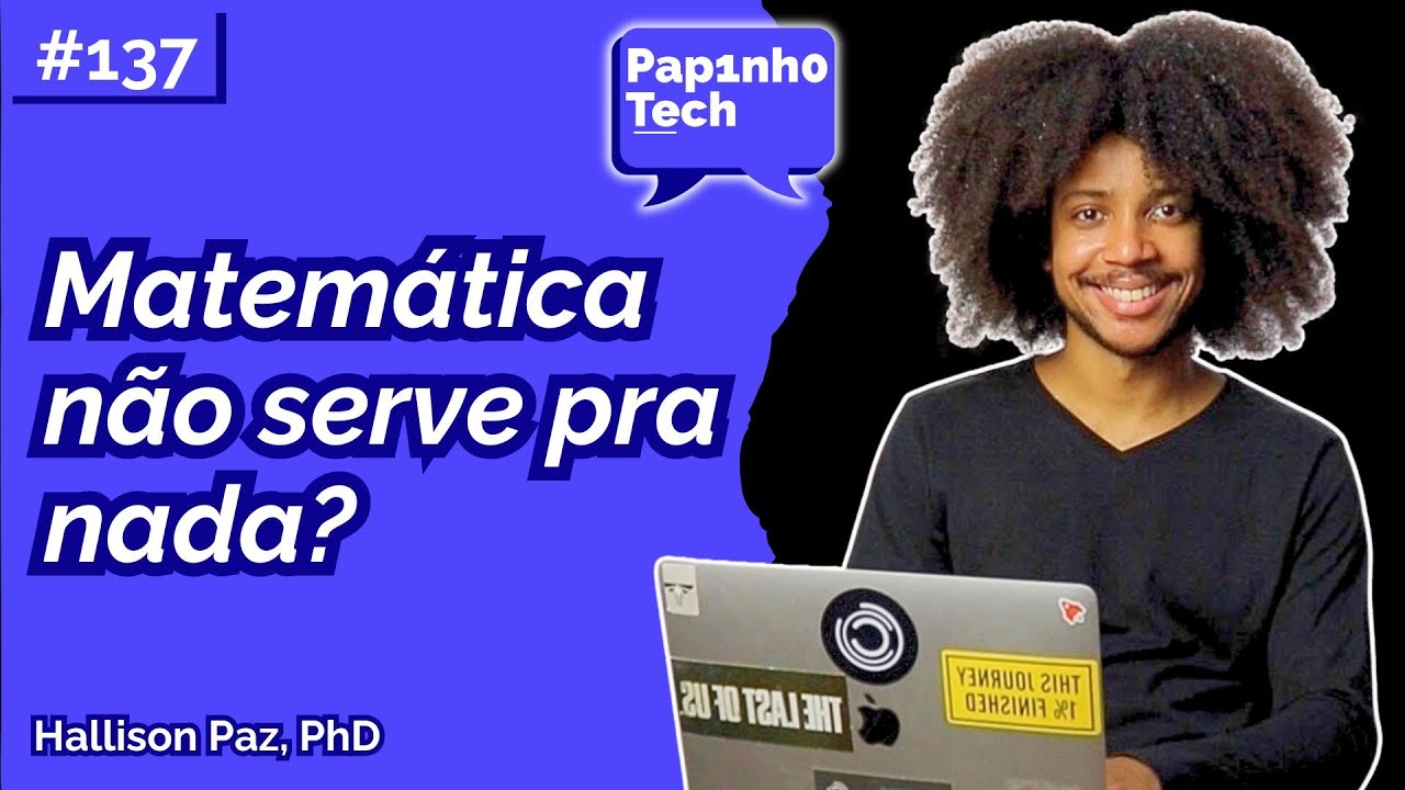HALLISON PAZ (PhD at IMPA) - Papinho Tech #137