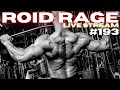 ROID RAGE LIVESTREAM Q&A 193 | SWEET SPOT FOR HGH HYPERPLASIA | MAIN CAUSE OF BUBBLE GUT