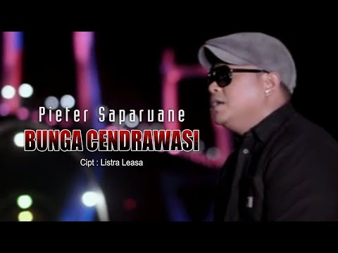 Alifuru Song - Bunga Cendrawasi - Pieter Saparuane