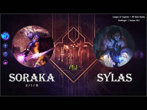 [Mid] Soraka vs Sylas - KR Ranked (C) / 롤 미드 소라카