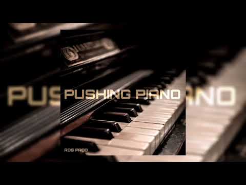 Pushing Piano - RDS Prod
