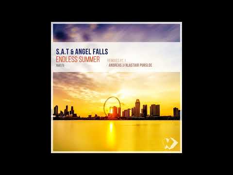 S.A.T & Angel Falls - Endless Summer (Alastair Pursloe Remix)
