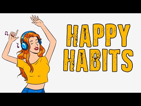 20 Habits That Will Make You Happier