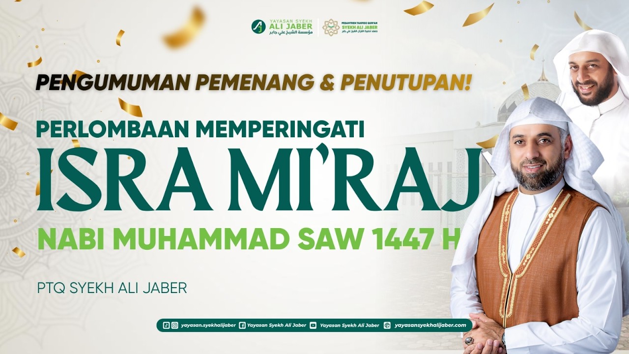 🔴 PENGUMUMAN PEMENANG & PENUTUPAN PERLOMBAAN MHQ & MSQ ISRA MI'RAJ