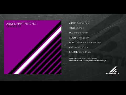 Animal Print feat. Flu - Change (Pôngo Remix)