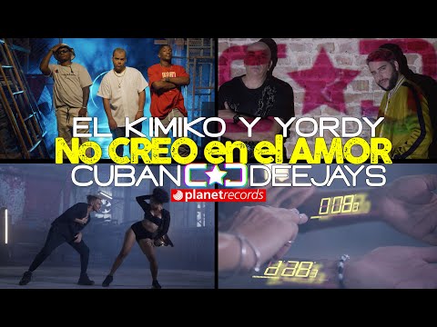 EL KIMIKO Y YORDY ❌ CUBAN DEEJAYS No Creo En El Amor (Official Video by Rou Roff) Reggaeton Reparto