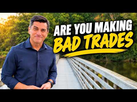 Are you Making Bad Trades