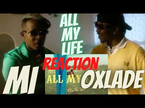 MI Abaga ft Oxlade 🇳🇬 ~ *** All My Life *** | MisterJaay Reacts **