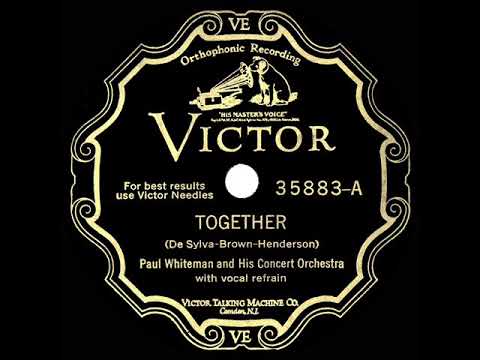 1928 HITS ARCHIVE: Together - Paul Whiteman (Jack Fulton, vocal)