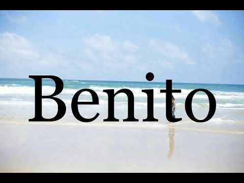 How To Pronounce Benito🌈🌈🌈🌈🌈🌈Pronunciation Of Benito