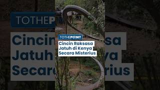 Viral Seorang Warga Kenya Selatan Menemukan Cincin Raksasa Misterius Seberat 500 Kilogram