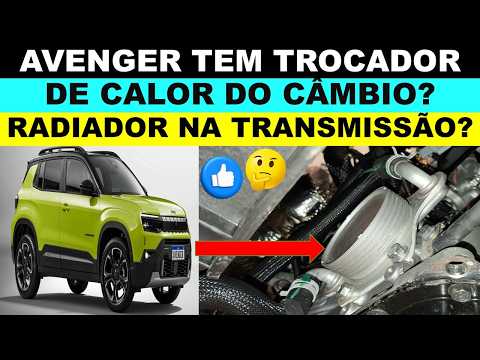 Jeep Avenger possui radiador de óleo no câmbio? Avenger tem trocador de calor na transmissão?