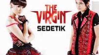 Download lagu The Virgin - Sedetik | lagu pop indonesia mp3 Download lagu The Virgin - Sedetik | lagu pop indonesia mp3