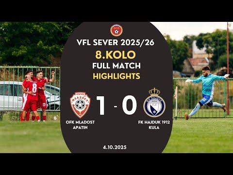 OFK Mladost Apatin - FK Hajduk 1912 Kula 8.Kolo VFL Sever 25/26 Highlights