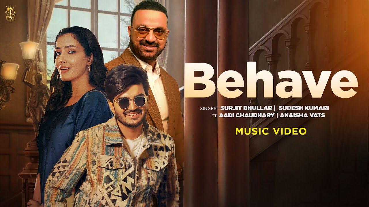 Behave Lyrics | Surjit Bhullar, Sudesh Kumari