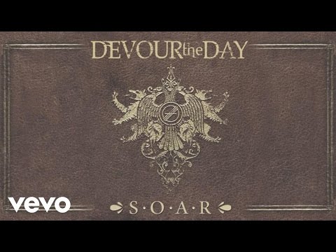 Devour The Day - S.O.A.R (Pseudo Video)
