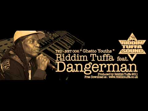 TFD-NET 006 Riddim Tuffa feat. Dangerman "Ghetto Youths"