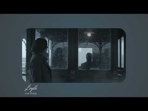 Naz Ölçal - Leyla