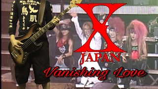 【木田】Vanishing love/X(エックス)X japan Bass cover沢田泰司