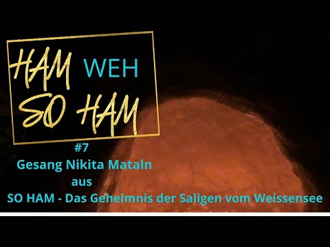 Hamweh  So ham - Lied der Saligen vom Weissensee   Gesang: Nikita Mataln