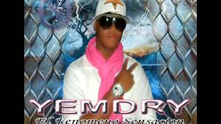 YEMDRY EL FENOMENO SENSACION -YO VOY A LLEGAR BY (DJ NAIKI)