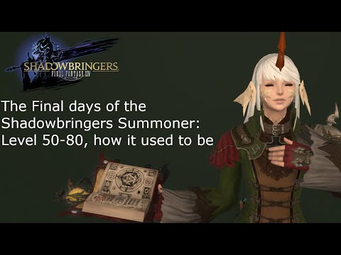 History of Final Fantasy 14: Shadowbringers Summoner level 50-80 guide in detail
