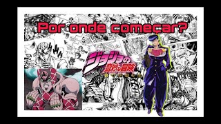 A ordem correta para ver JoJo, mangá + anime