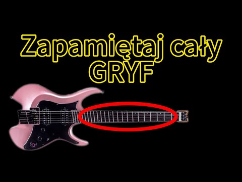 Zapamiętaj WSZYSTKIE dźwięki na gryfie w 10 MINUT! Dla początkujących i nie tylko