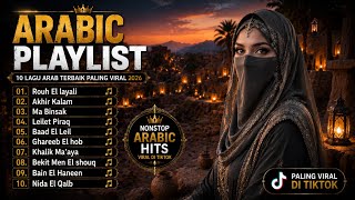 Download lagu 10 LAGU ARAB TERBAIK 2026 🎧 Viral TikTok & Trending Saat Ini // Rouh El layali mp3
