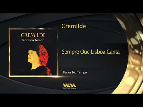Cremilde - Sempre Que Lisboa Canta